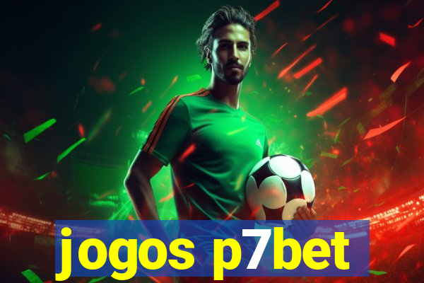 jogos p7bet